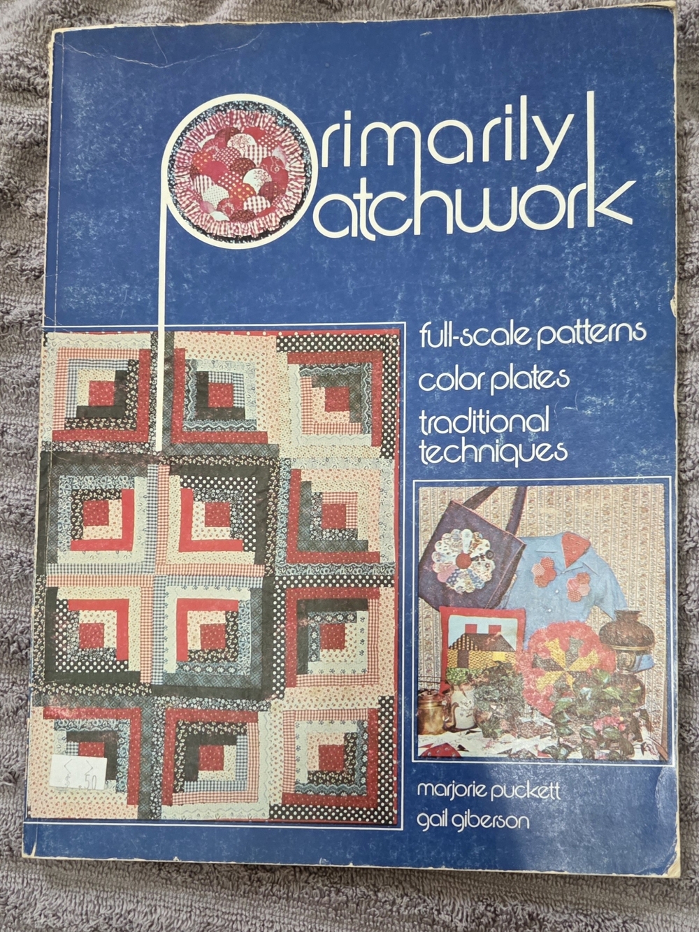 Vintage CABIN CRAFT “Primarily Patchwork" Quilt Pattern Book 1975 Puckett Gibers